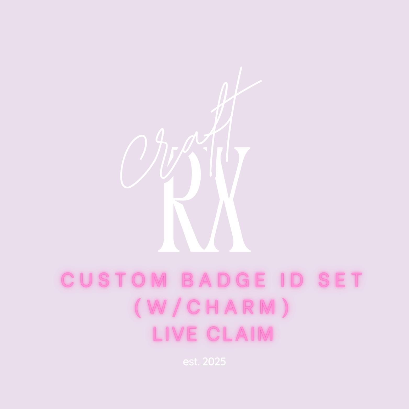 LIVE CLAIM Custom Badge ID Set w/ Charm