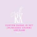 LIVE CLAIM Custom Name Tag Set w/ Beaded Charm